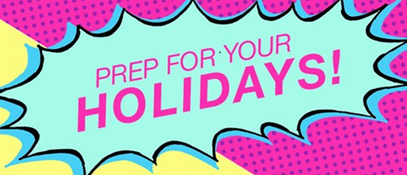 Pop art style speech bubble that reads 'Prep for your holidays'